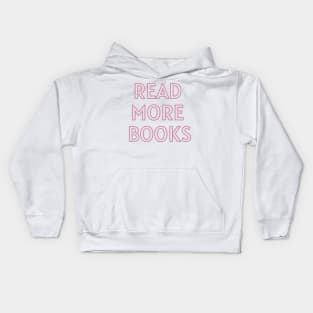 Read more books - Life Quotes Kids Hoodie